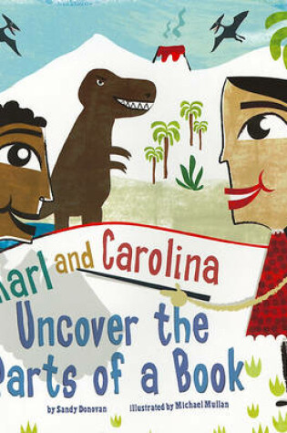 Cover of Kate and Carolina Uncover the Parts of a Book