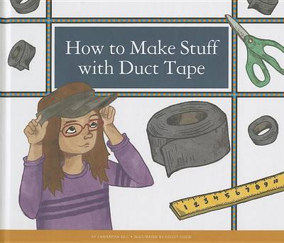 Book cover for How to Make Stuff with Duct Tape