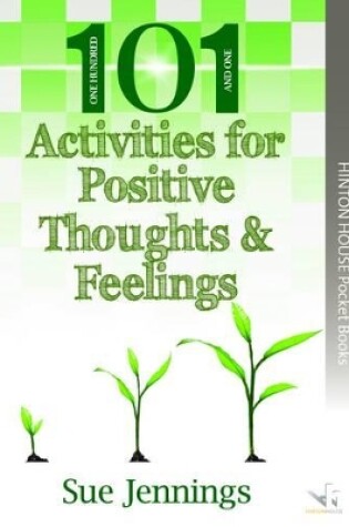 Cover of 101 Ideas for Positive Thoughts & Feelings