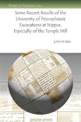 Book cover for Some Recent Results of the University of Pennsylvania Excavations at Nippur, Especially of the Temple Hill