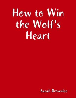 Book cover for How to Win the Wolf's Heart
