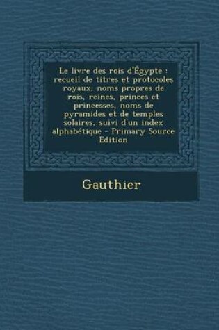 Cover of Le Livre Des Rois D'Egypte