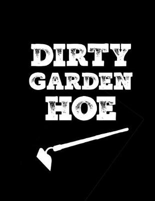 Book cover for Dirty Garden Hoe