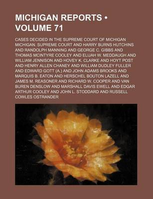 Book cover for Michigan Reports (Volume 71); Cases Decided in the Supreme Court of Michigan