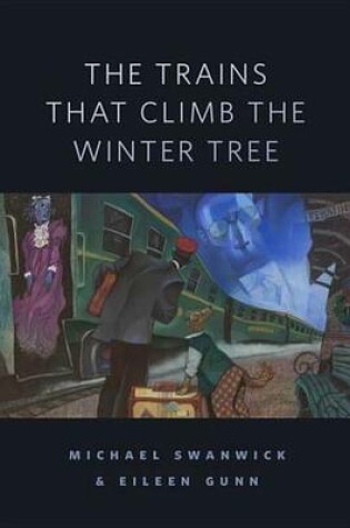 Cover of The Trains That Climb the Winter Tree