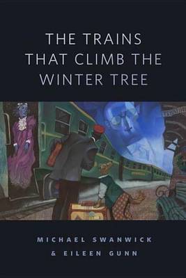 Book cover for The Trains That Climb the Winter Tree