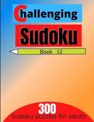 Book cover for Challenging sudoku book 12