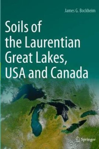 Cover of Soils of the Laurentian Great Lakes, USA and Canada