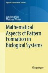 Book cover for Mathematical Aspects of Pattern Formation in Biological Systems