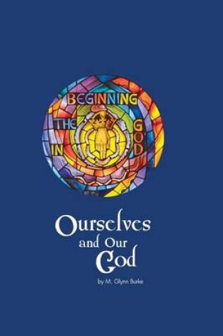 Cover of Ourselves and Our God