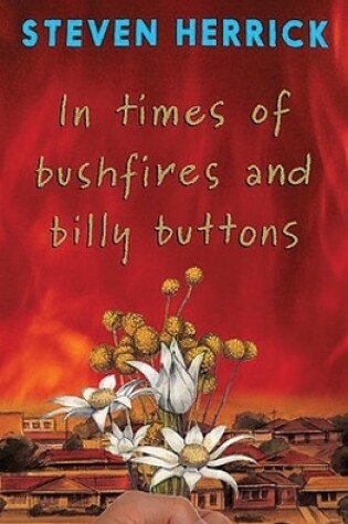 Cover of In times of bushfires and billy buttons