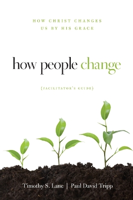 Book cover for How People Change Facilitator's Guide