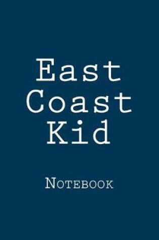 Cover of East Coast Kid