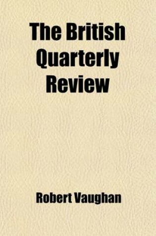 Cover of The British Quarterly Review Volume 36