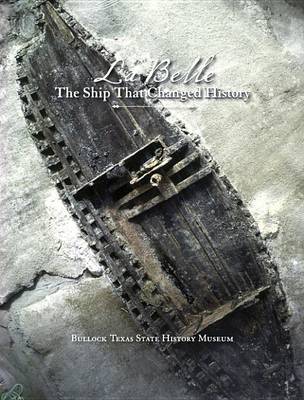 Book cover for La Belle, the Ship That Changed History