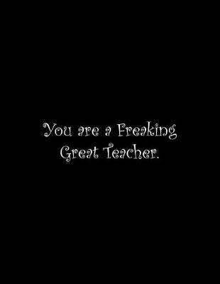 Book cover for You are a Freaking Great Teacher