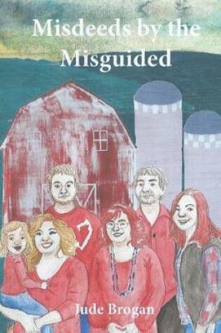 Cover of Misdeeds By The Misguided