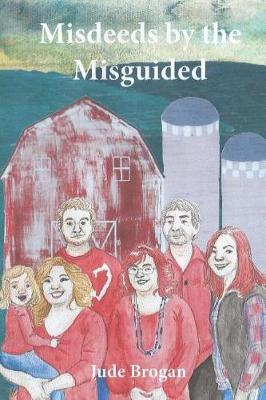 Cover of Misdeeds By The Misguided