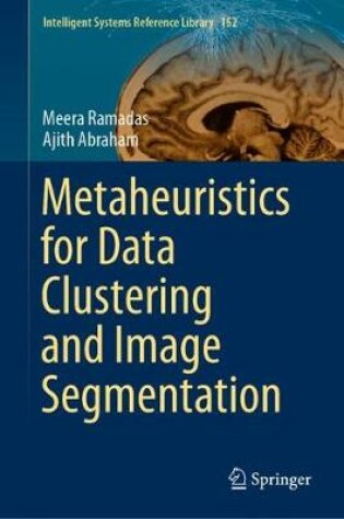 Cover of Metaheuristics for Data Clustering and Image Segmentation