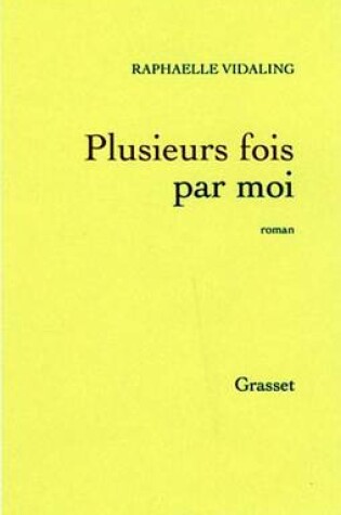 Cover of Plusieurs Fois Par Moi