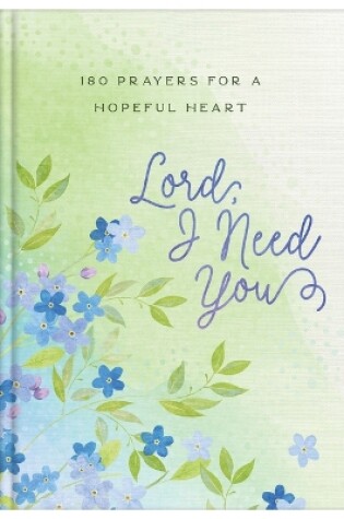 Cover of Lord, I Need You