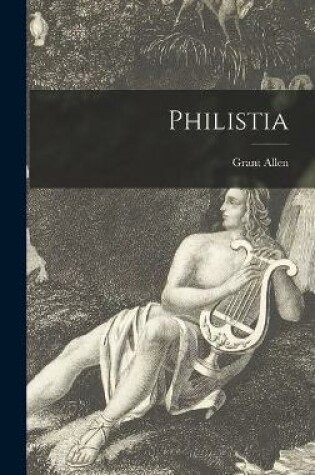 Cover of Philistia [microform]