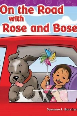 Cover of On the Road with Rose and Bose