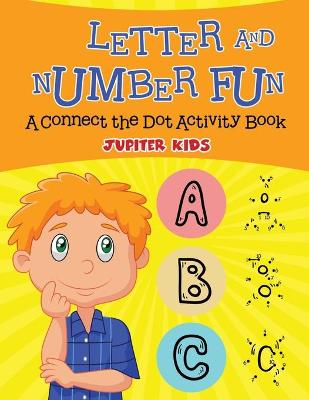 Book cover for Letter and Number Fun (A Connect the Dot Activity Book)