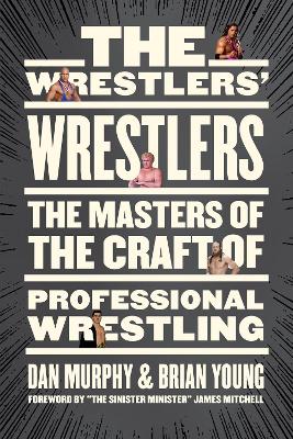 Book cover for The Wrestlers' Wrestlers