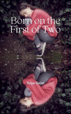 Cover of Born on the First of Two