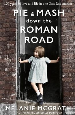 Book cover for Pie and Mash down the Roman Road