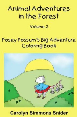 Cover of Posey Possum's Big Adventure Coloring Book