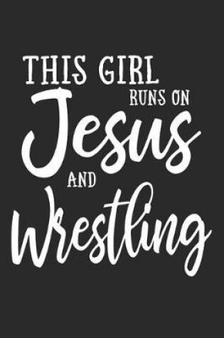 Cover of This Girl on Jesus and Wrestling
