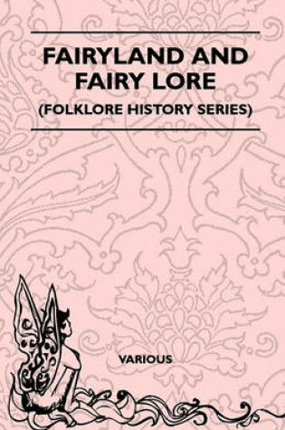 Cover of Fairyland And Fairy Lore (Folklore History Series)