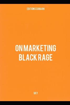 Book cover for On Marketing Black Rage