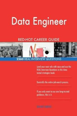 Cover of Data Engineer RED-HOT Career Guide; 2560 REAL Interview Questions