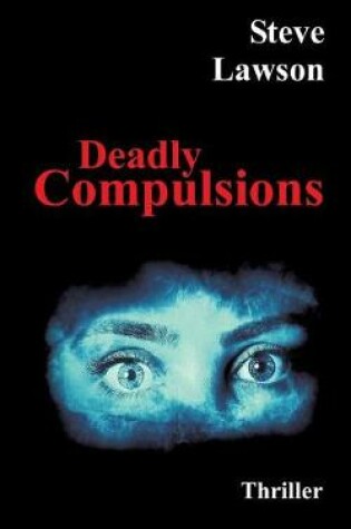 Cover of Deadly Compulsions