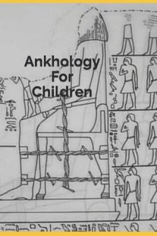 Cover of Ankhology For Children