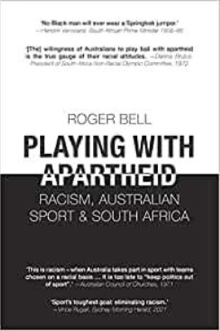 Cover of Playing With Apartheid