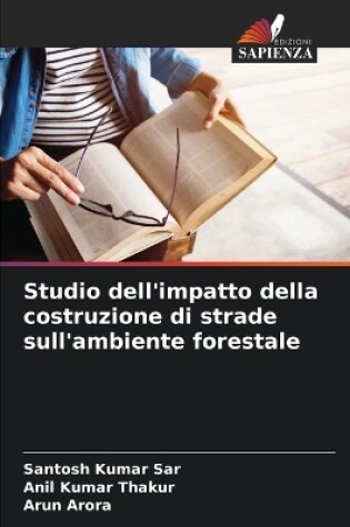 Cover of Studio dell'impatto della costruzione di strade sull'ambiente forestale