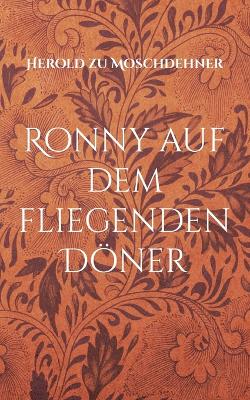 Book cover for Ronny auf dem fliegenden Döner