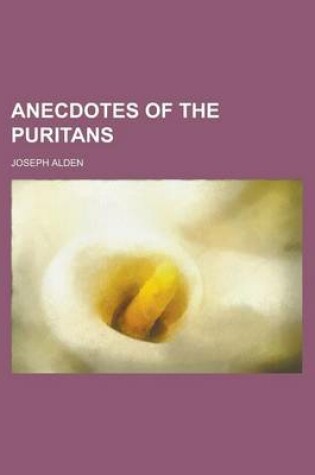 Cover of Anecdotes of the Puritans