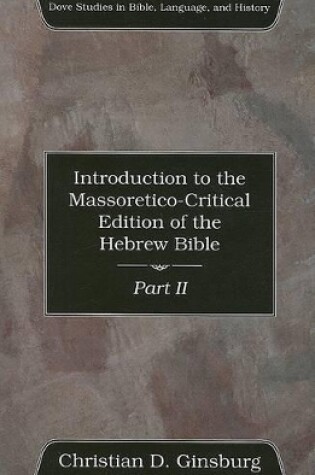 Cover of Introduction to the Massoretico-Critical Edition of the Hebrew Bible, Volume 2