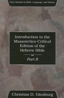 Book cover for Introduction to the Massoretico-Critical Edition of the Hebrew Bible, Volume 2