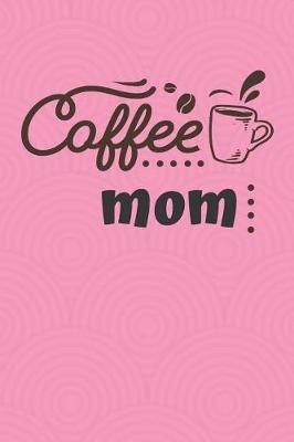 Book cover for Coffee Mom