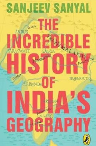 Cover of The Incredible History of India's Geography