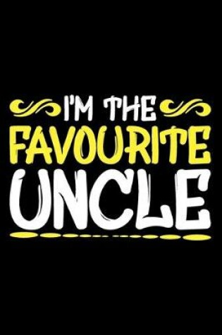 Cover of I'm The Favourite Uncle