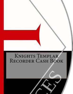 Book cover for Knights Templar Recorder Cash Book