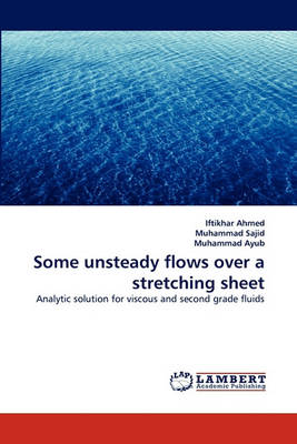 Book cover for Some unsteady flows over a stretching sheet