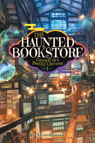 Cover of The Haunted Bookstore - Gateway to a Parallel Universe (Light Novel) Vol. 1